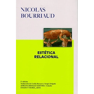 Estetica Relacional - Bourriaud, N.