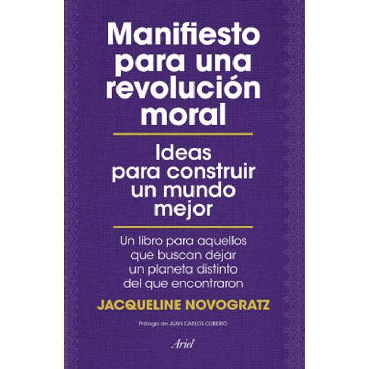 Manifiesto Para Una Revolucion Moral - Novogratz, Jacqueline 1