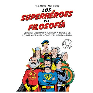 Los Superheroes Y La Filosofia - Varios Autores