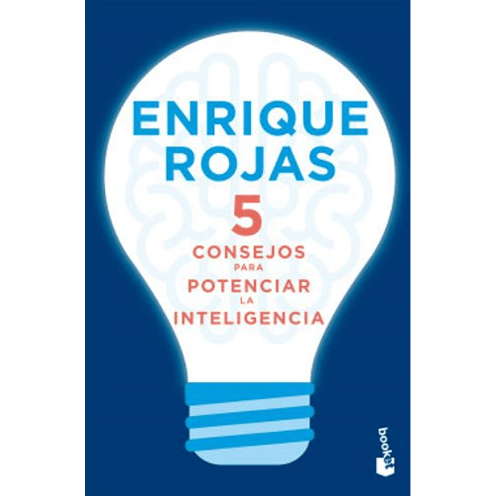 5 Consejos Para Potenciar La Inteligencia - Rojas, Enrique 1