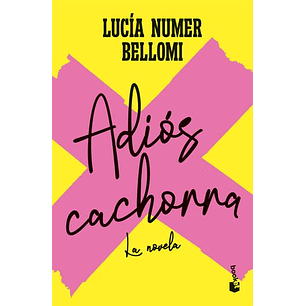 Adios Cachorra - Numer Bellomi, Lucia