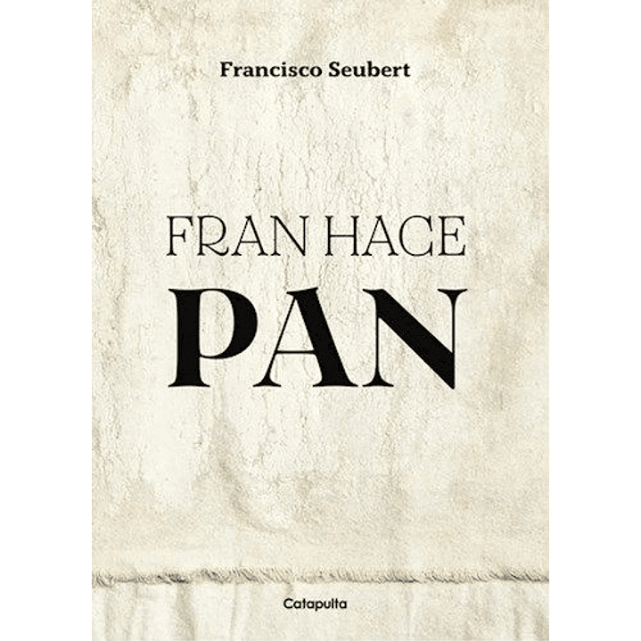 Fran Hace Pan - Seubert, Francisco 1