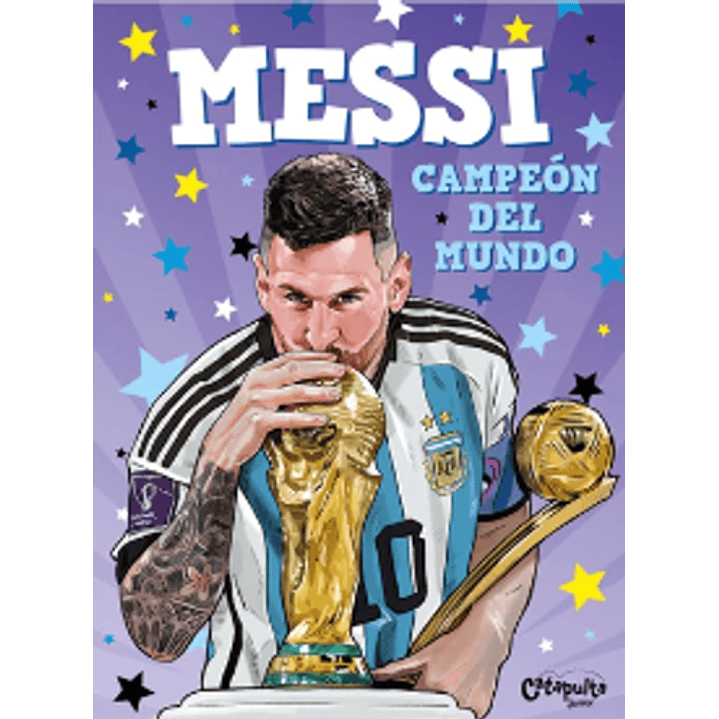Messi Campeon Del Mundo - Sin Autor 1