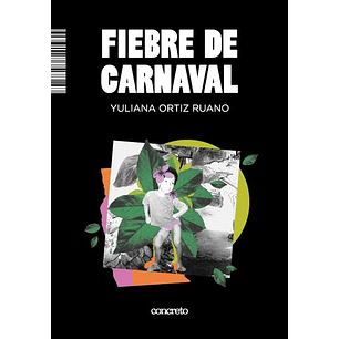 Fiebre De Carnaval - Ortiz Ruano, Yuliana