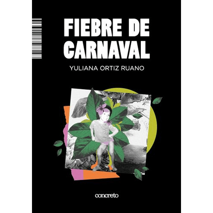 Fiebre De Carnaval - Ortiz Ruano, Yuliana 1