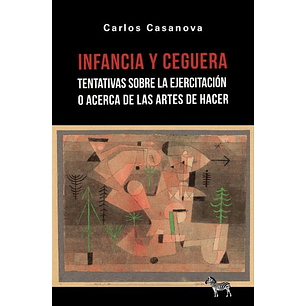 Infancia Y Ceguera - Casanova, Carlos