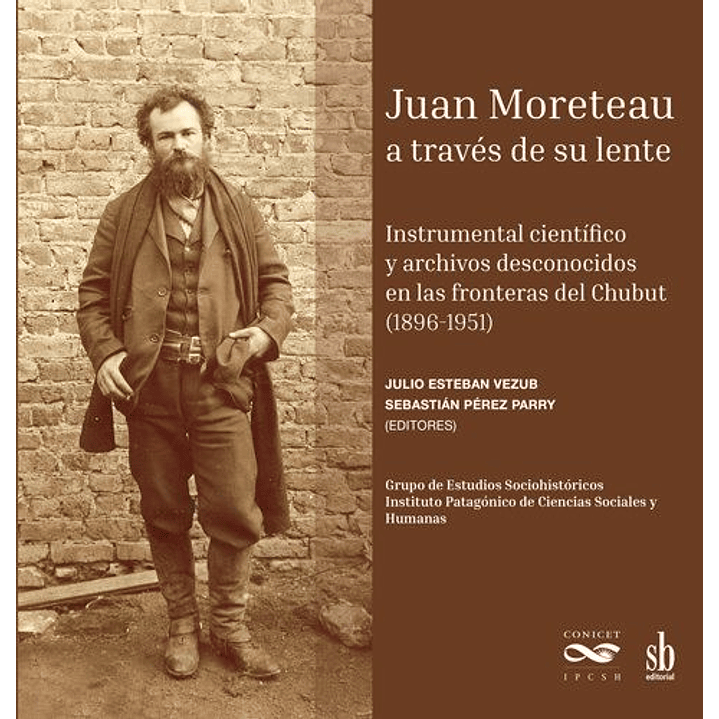 Juan Moreteau A Traves De Su Lente - Varios Autores 1