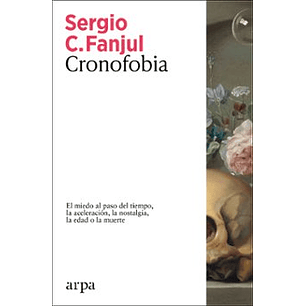 Cronofobia - Fanjul, Sergio C.