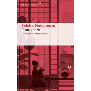 Punto Cero - Matsumoto, Seicho