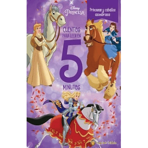 Cuentos Para Leer En 5 Minutos Princesas Y Caballos Asombrosos - Sin Autor