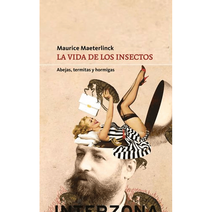 La Vida De Los Insectos Abejas Termitas Y Hormigas - Maeterlinck, Maurice 1