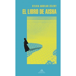El Libro De Aisha - Aguilar Zeleny, Sylvia