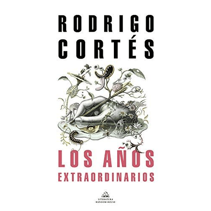 Los Años Extraordinarios - Cortes, Rodrigo 1