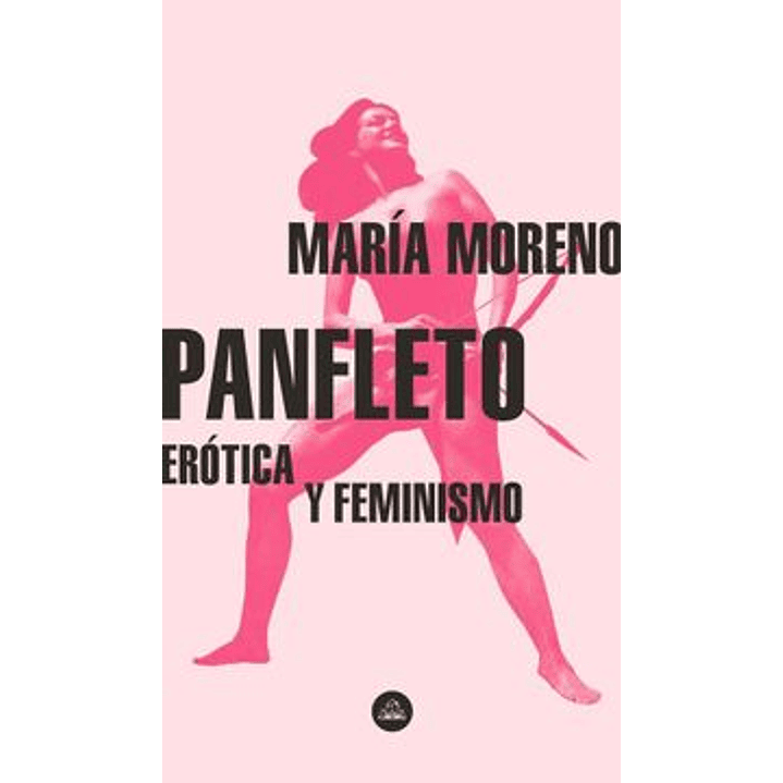 Panfleto Erotica Y Feminismo - Moreno, Maria 1