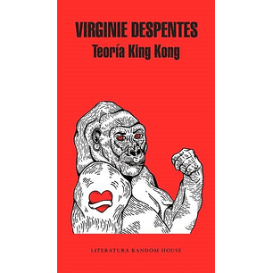 Teoria King Kong - Despentes, Virginie