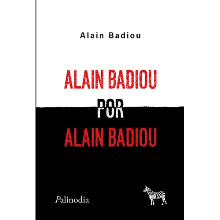 Alain Badiou Por Alain Badiou - Badiou, Alain 1