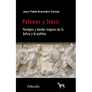 Polemos Y Stasis - Arancibia Carrizo, Juan Pablo