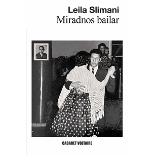 Miradnos Bailar - Slimani, Leila