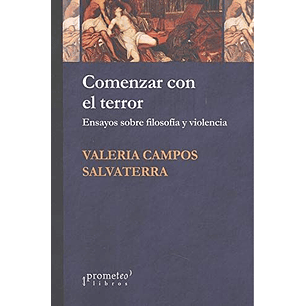 Comenzar Con El Terror - Campos Salvaterra, Valeria