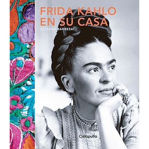 Frida Kahlo En Su Casa - Sin Autor