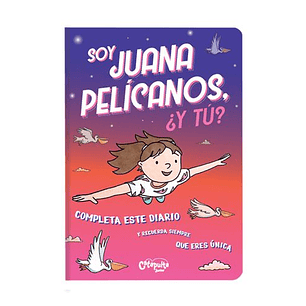 Soy Juana Pelicanos Y Tu - Sin Autor