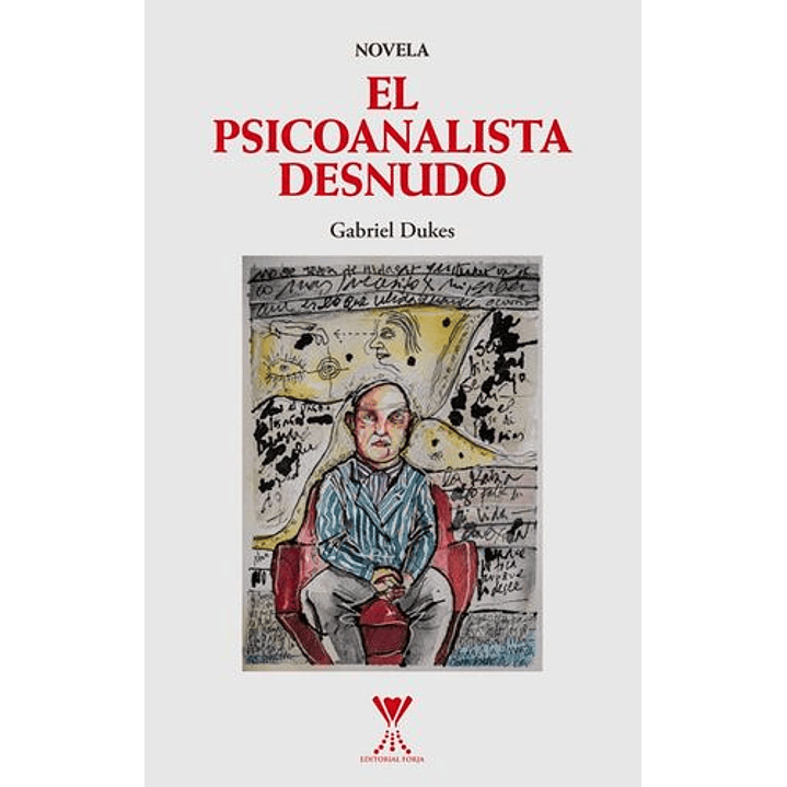 El Psicoanalista Desnudo - Dukes, Gabriel 1