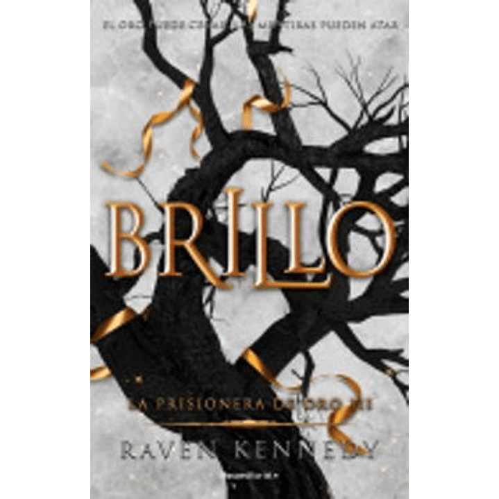La Prisionera De Oro 3 - Brillo - Kennedy, Raven 1