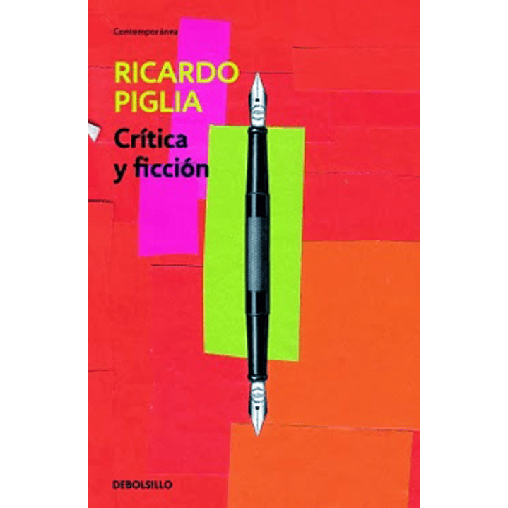 Critica Y Ficcion - Piglia, Ricardo 1