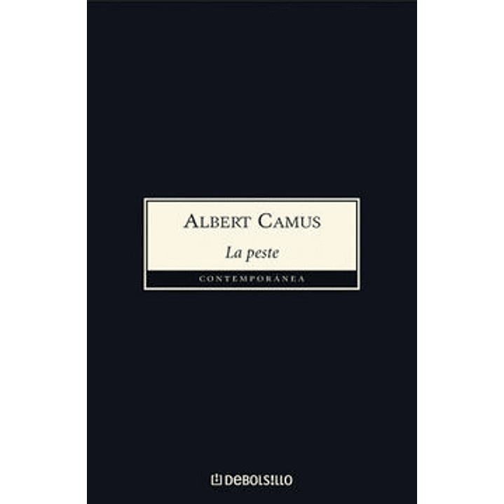 La Peste (Debolsillo) - Camus, Albert 1