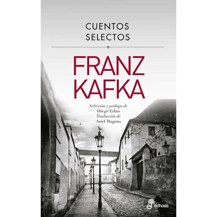 Cuentos Selectos Franz Kafka - Kafka, Franz 1