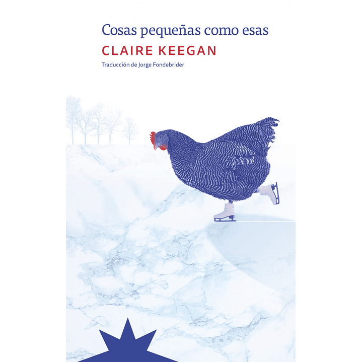 Cosas Pequeñas Como Esas - Keegan, C. 1