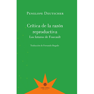 Critica De La Razon Reproductiva - Deutscher, Penelope