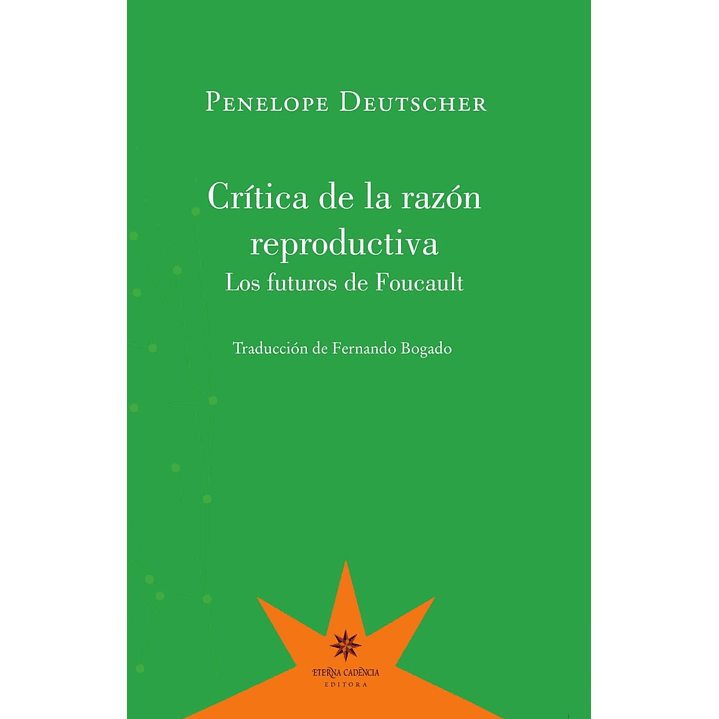 Critica De La Razon Reproductiva - Deutscher, Penelope 1