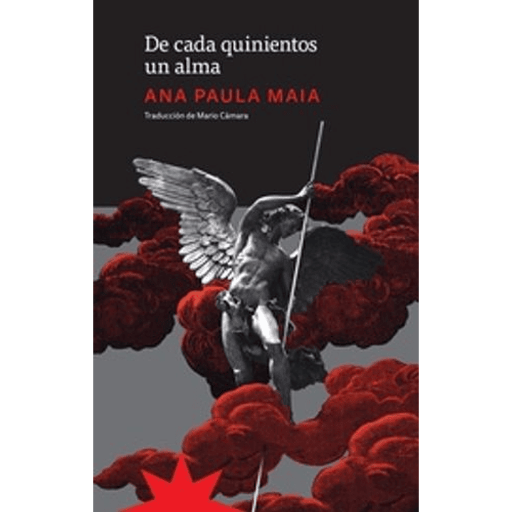 De Cada Quinientos Un Alma - Maia, Ana Paula 1