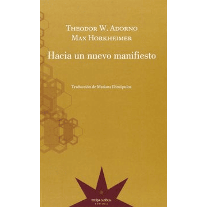 Hacia Un Nuevo Manifiesto - Adorno, Theodor; Horkheimer, Max 1