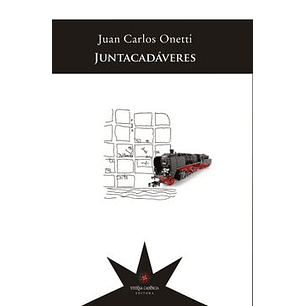 Juntacadaveres - Onetti, Juan Carlos