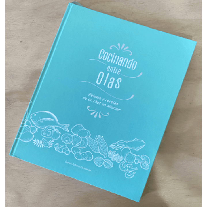 Cocinando Entre Olas - Contreras, Daniel 1