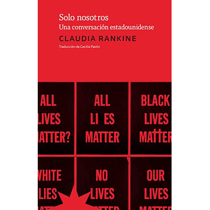 Solo Nosotros - Rankine, Claudia
