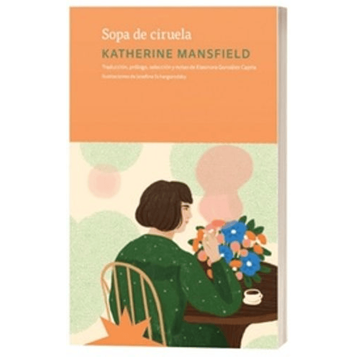 Sopa De Ciruela - Mansfield, Katherine 1