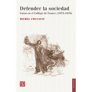 Defender La Sociedad - Foucault Michel