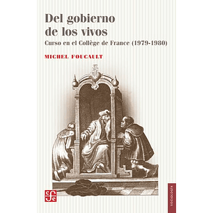 Del Gobierno De Los Vivos - Foucault Michel