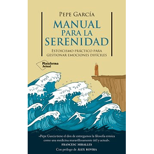 Manual Para La Serenidad - Garcia, Pepe