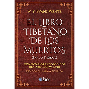 El Libro Tibetano De Los Muertos - Thodol, Bardo