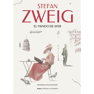 El Mundo De Ayer - Zweig, Stefan