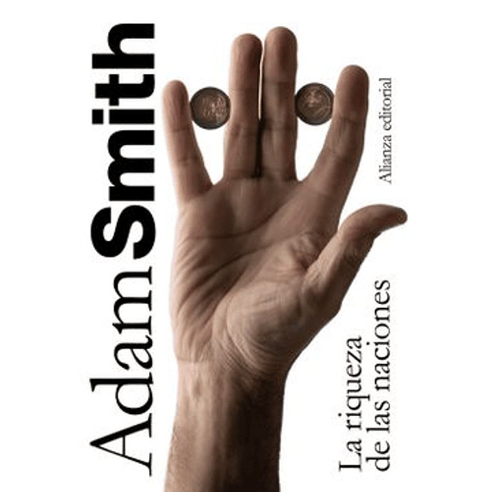 La Riqueza De Las Naciones - Smith, Adam 1