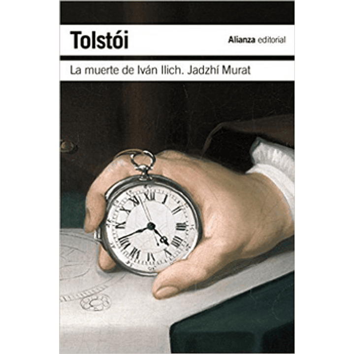 La Muerte De Ivan Ilich Jadzhi Murat - Tolstoi, Leon 1