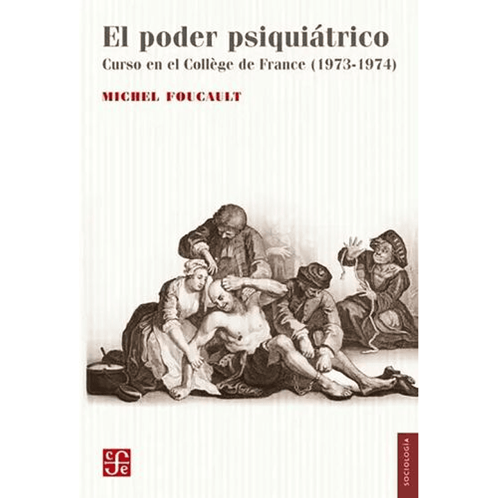 El Poder Psiquiatrico - Foucault Michel 1