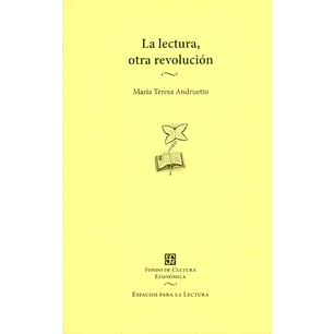 La Lectura Una Revolucion - Andruetto Maria Teresa