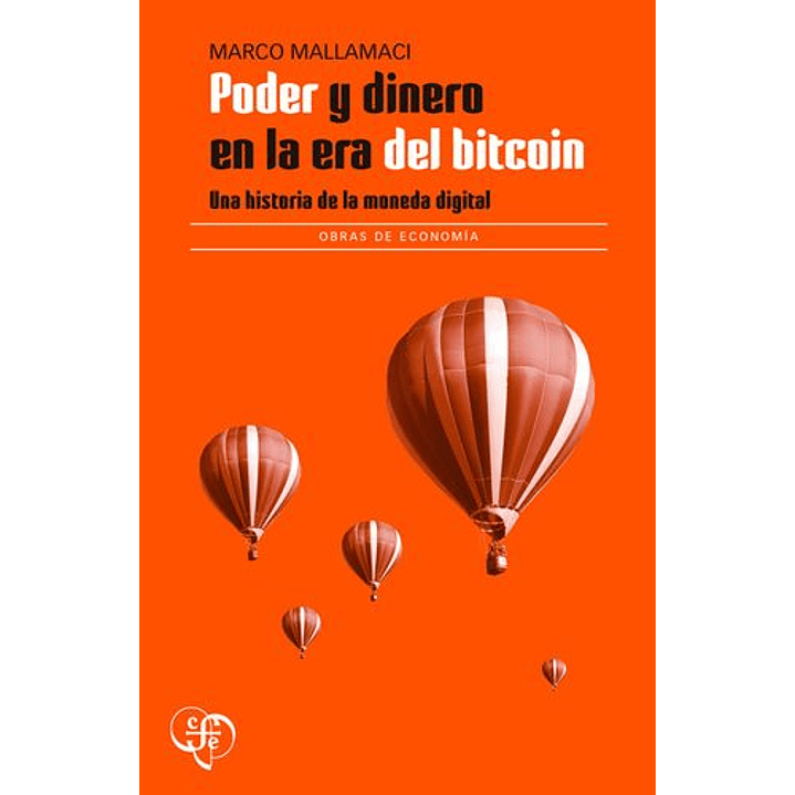 Poder Y Dinero En La Era Del Bitcoin - Mallamaci, Marco 1