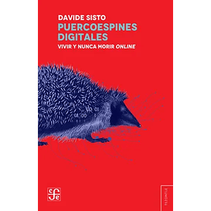 Puercoespines Digitales - Sisto, Davide